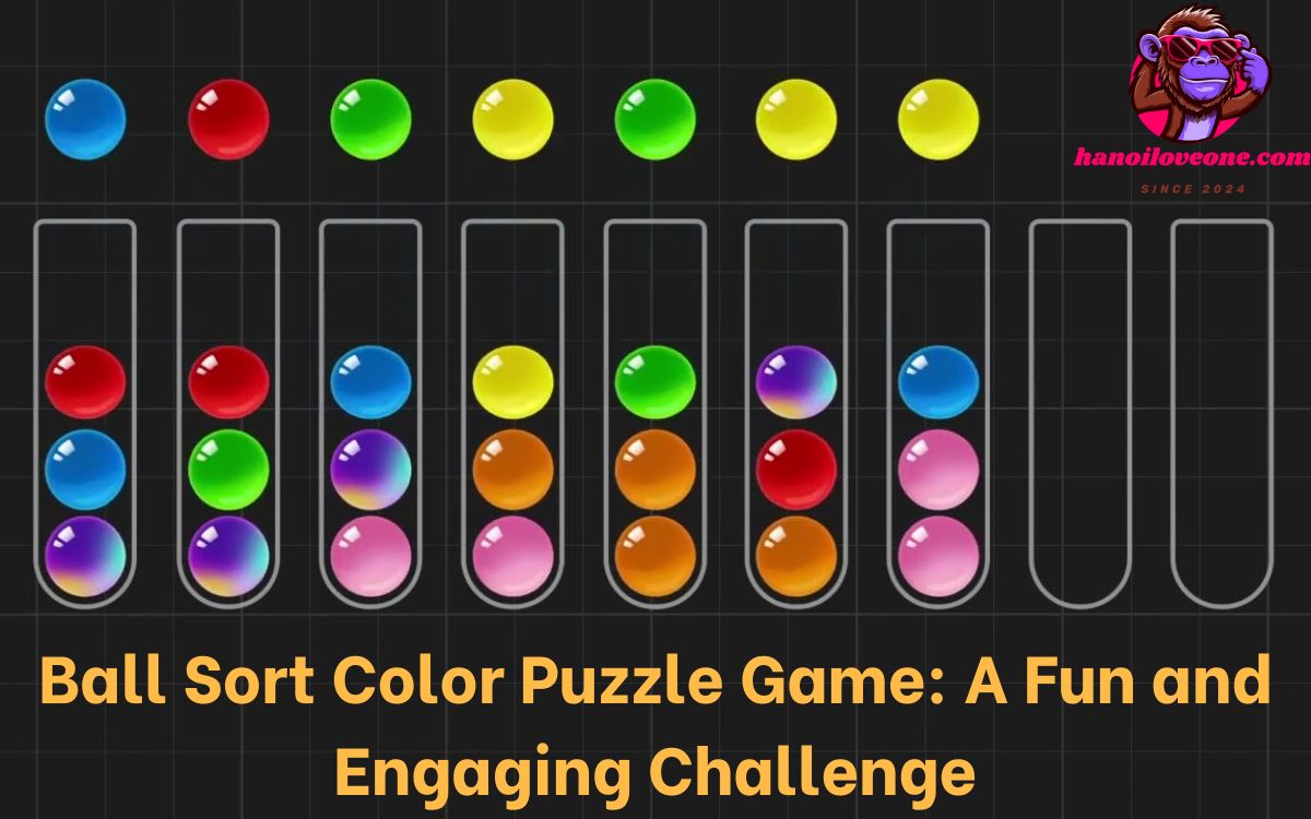 Ball Sort Color Puzzle Game: A Fun and Engaging Challenge